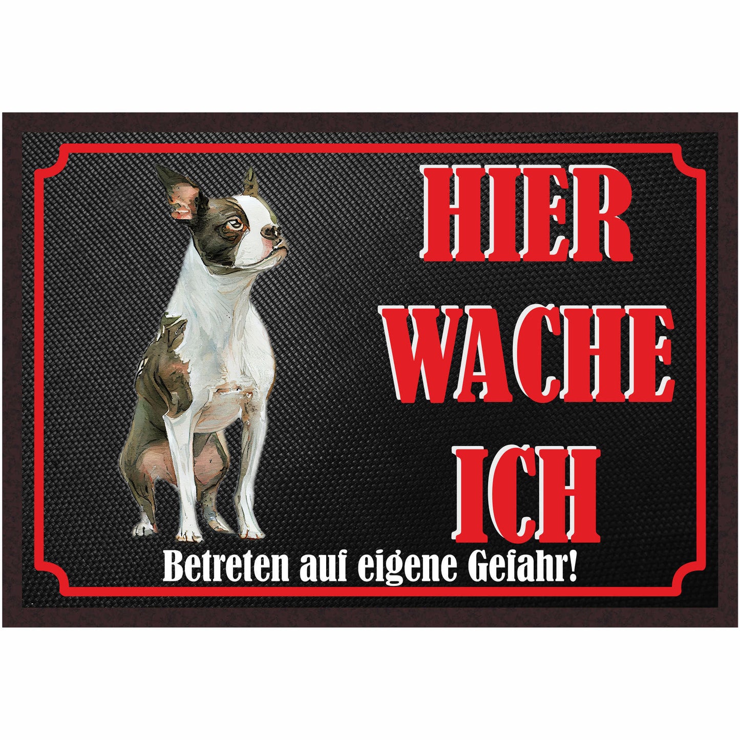 Fussmatte Hund - Boston Terrier - 50x35 cm mit lustigem Spruch