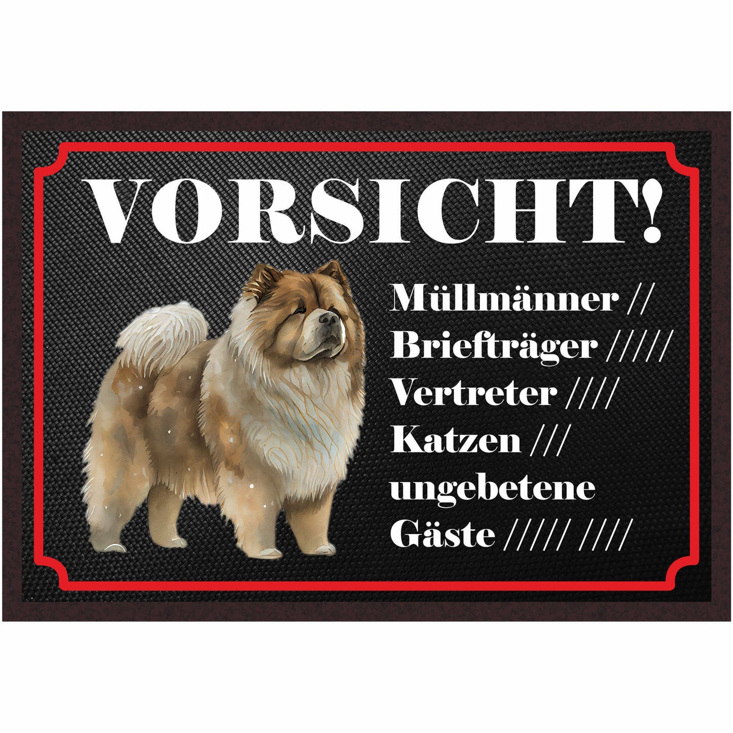 Fussmatte Hund - Chow-Chow - 50x35 cm mit lustigem Spruch