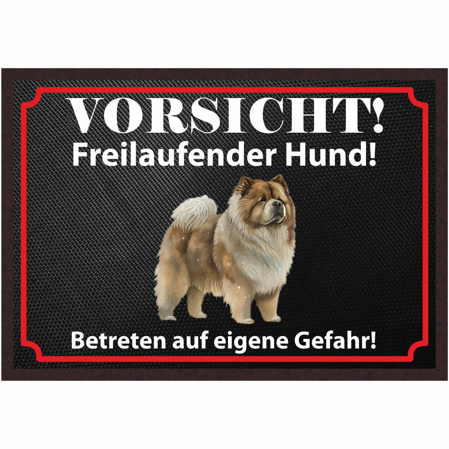 Fussmatte Hund - Chow-Chow - 50x35 cm mit lustigem Spruch