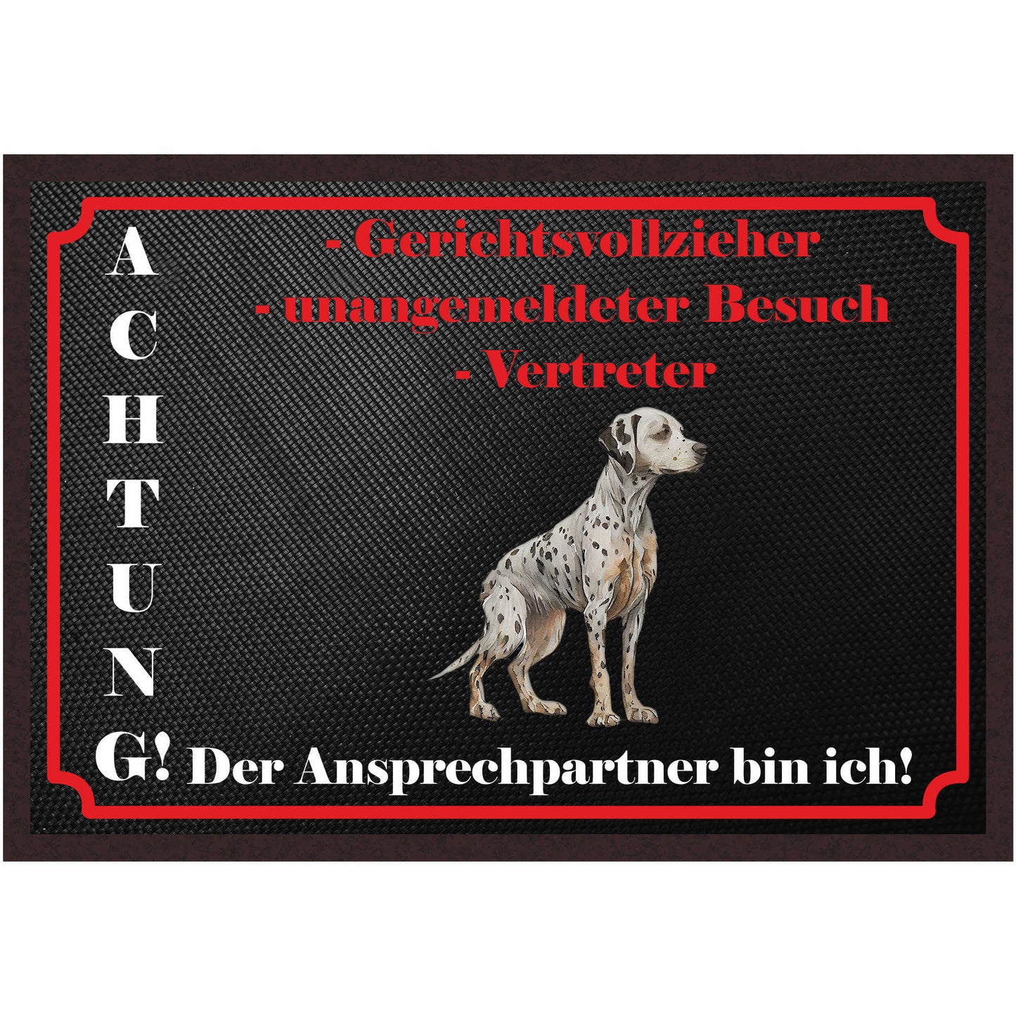 Fussmatte Hund - Dalmatiner - 50x35 cm mit lustigem Spruch