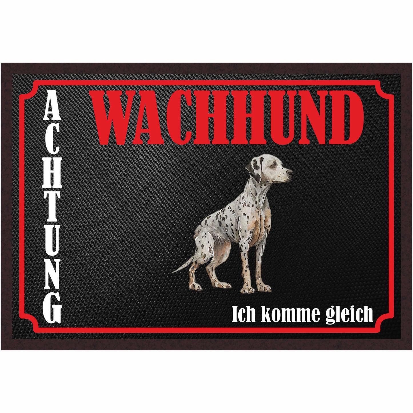 Fussmatte Hund - Dalmatiner - 50x35 cm mit lustigem Spruch