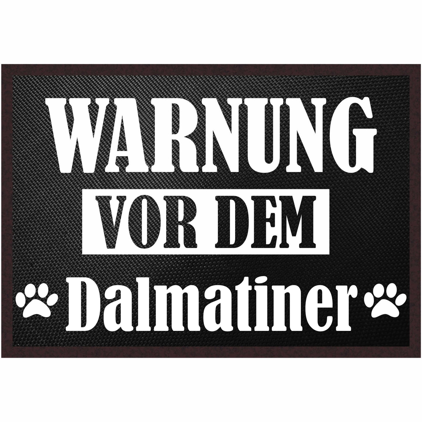 Fussmatte Hund - Dalmatiner - 50x35 cm mit lustigem Spruch