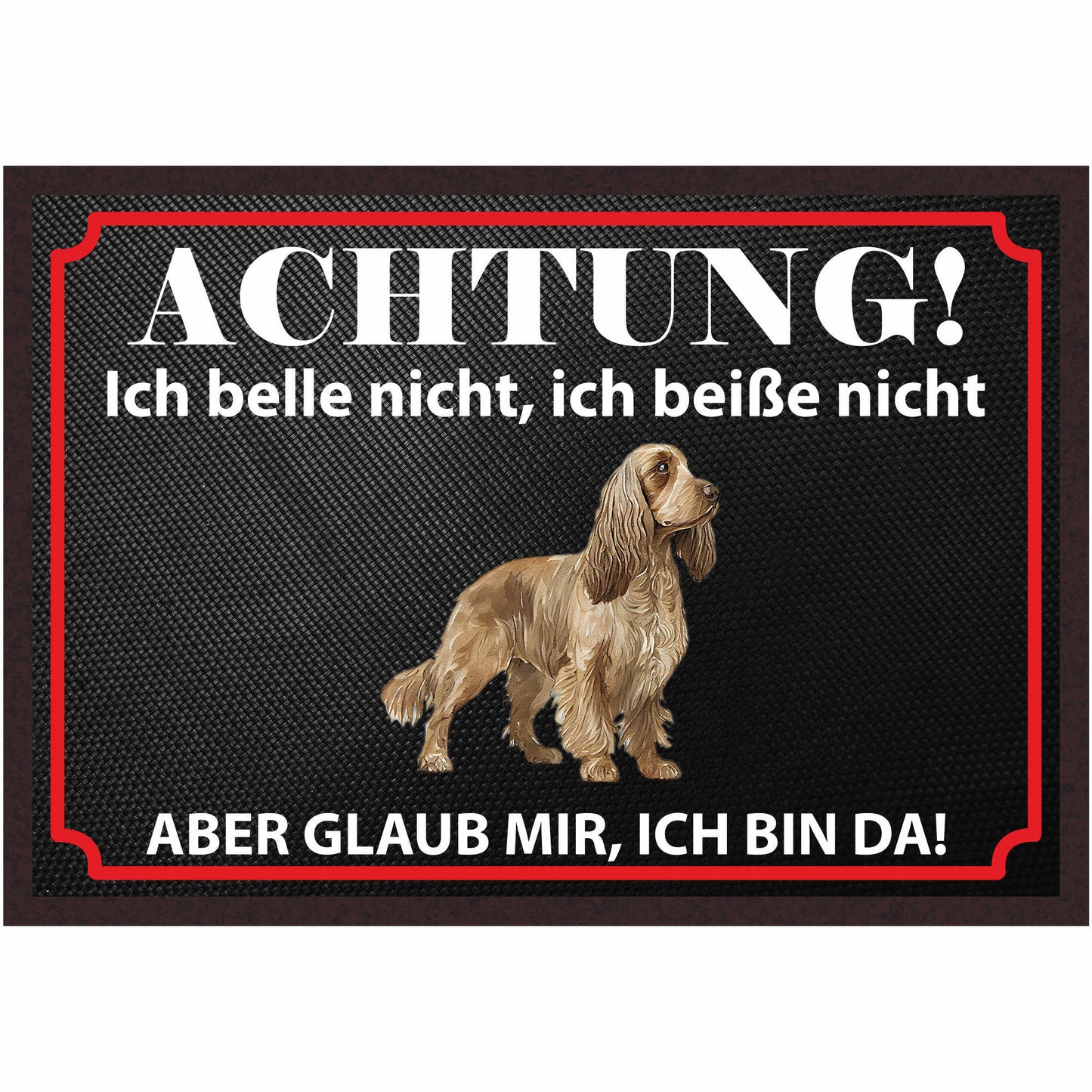 Fussmatte Hund - Englisch Cocker Spaniel - 50x35 cm mit lustigem Spruch