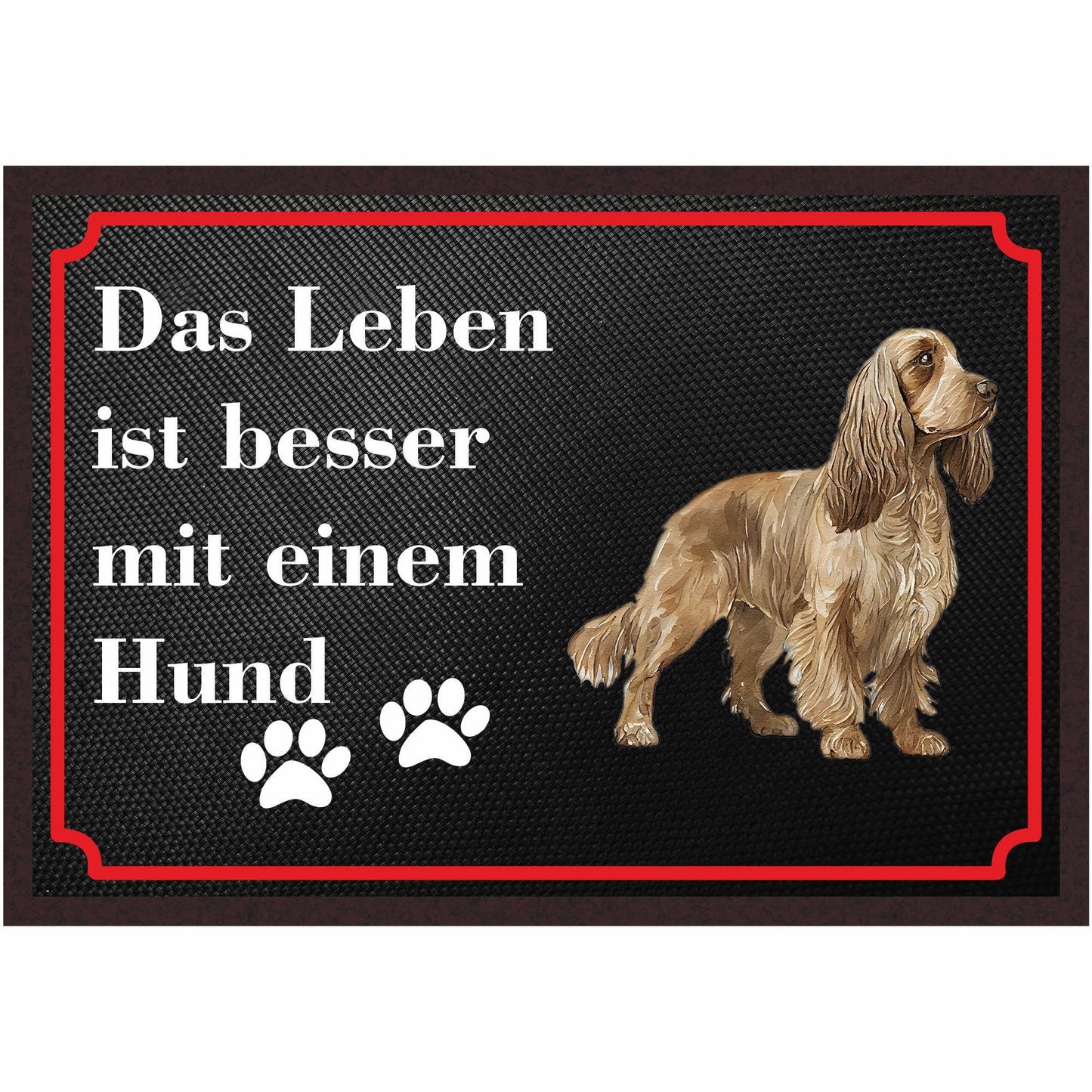 Fussmatte Hund - Englisch Cocker Spaniel - 50x35 cm mit lustigem Spruch