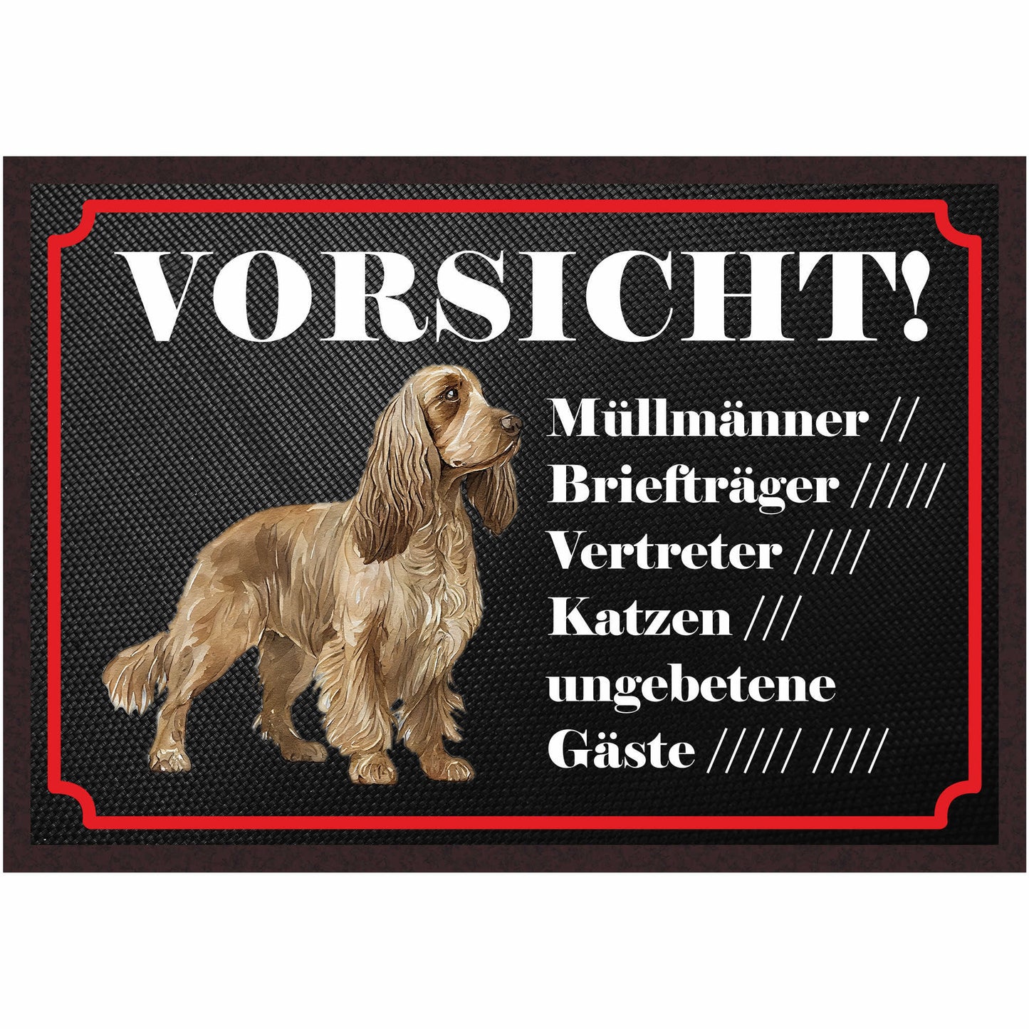 Fussmatte Hund - Englisch Cocker Spaniel - 50x35 cm mit lustigem Spruch