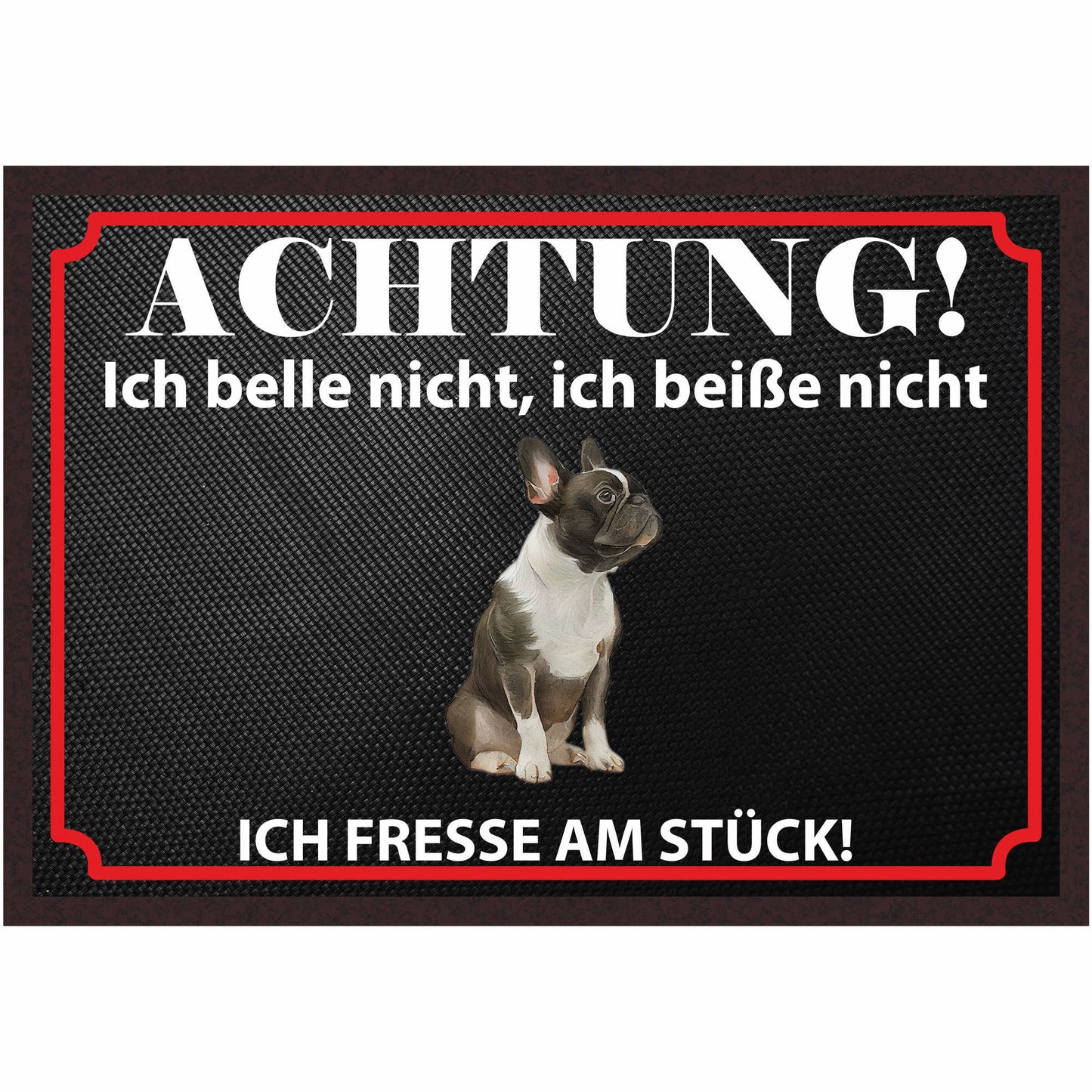 Fussmatte Hund - Französische Bulldogge - 50x35 cm mit lustigem Spruch