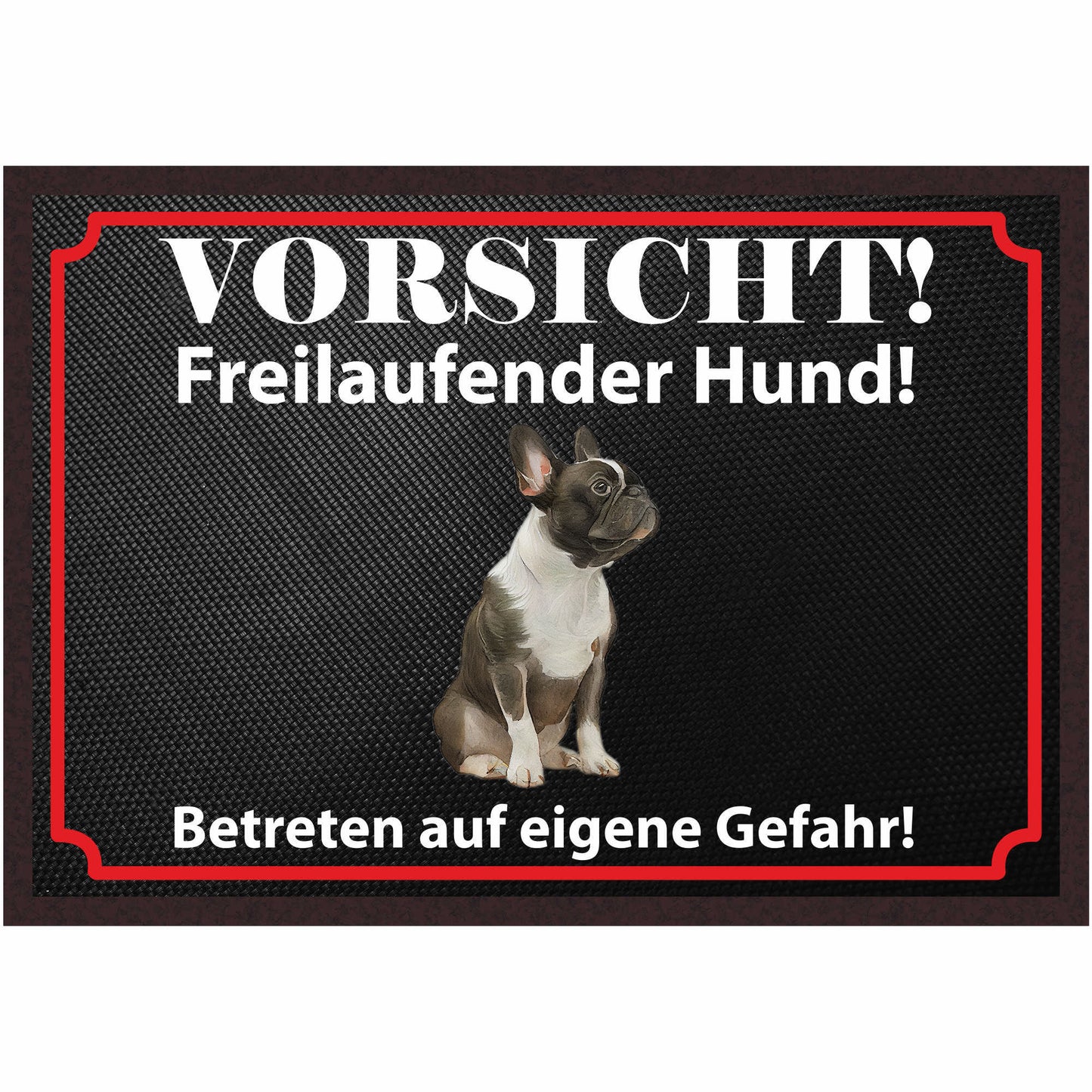 Fussmatte Hund - Französische Bulldogge - 50x35 cm mit lustigem Spruch