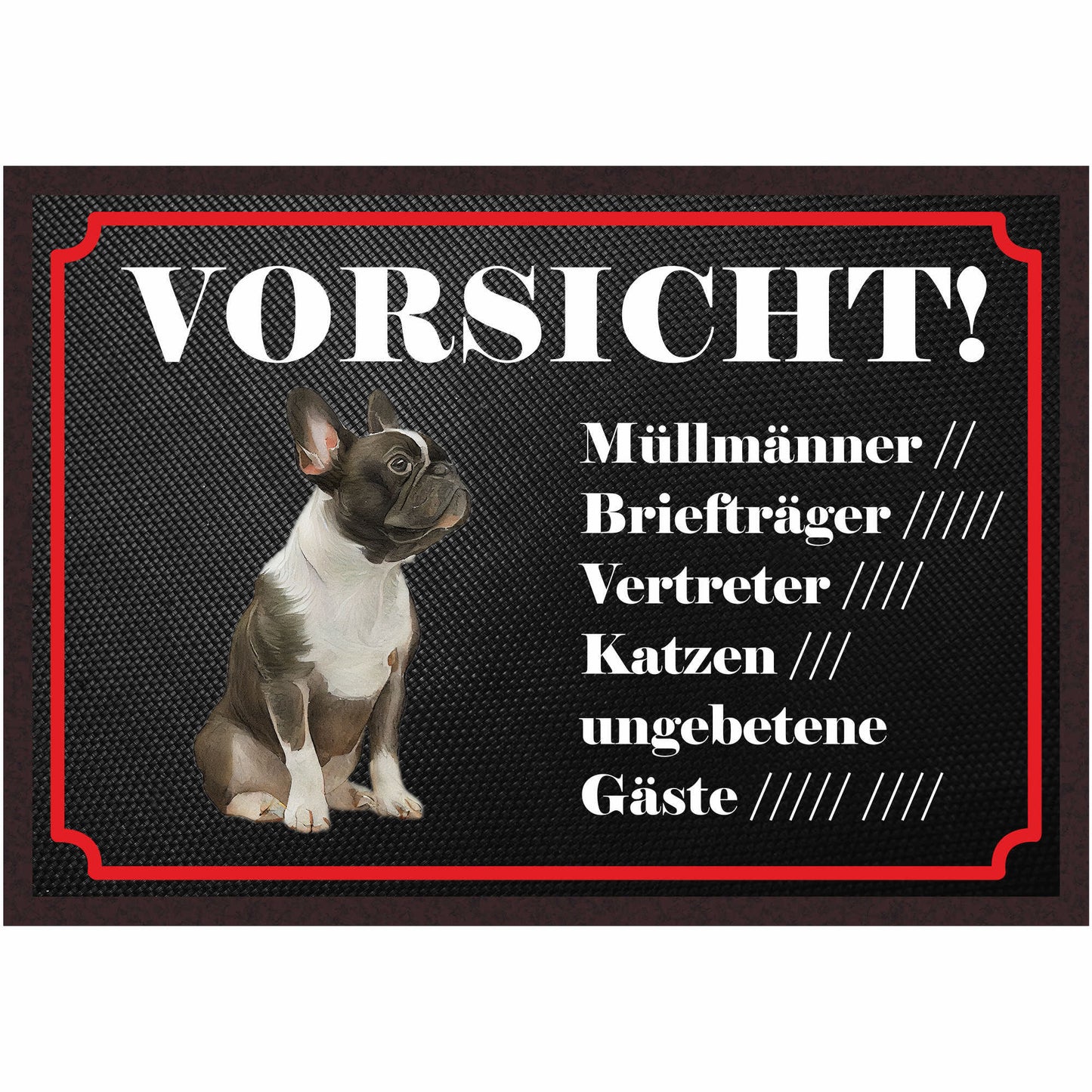 Fussmatte Hund - Französische Bulldogge - 50x35 cm mit lustigem Spruch