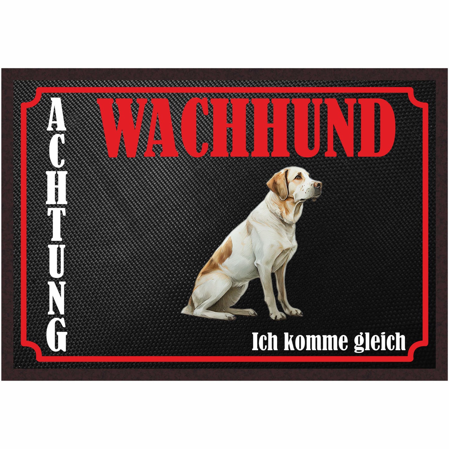 Fussmatte Hund - Labrador Retriever - 50x35 cm mit lustigem Spruch