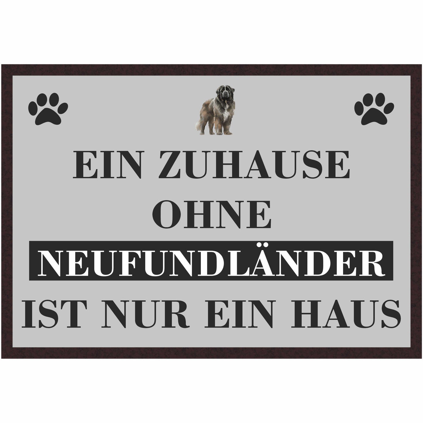 Fussmatte Hund - Neufundländer - 50x35 cm mit lustigem Spruch