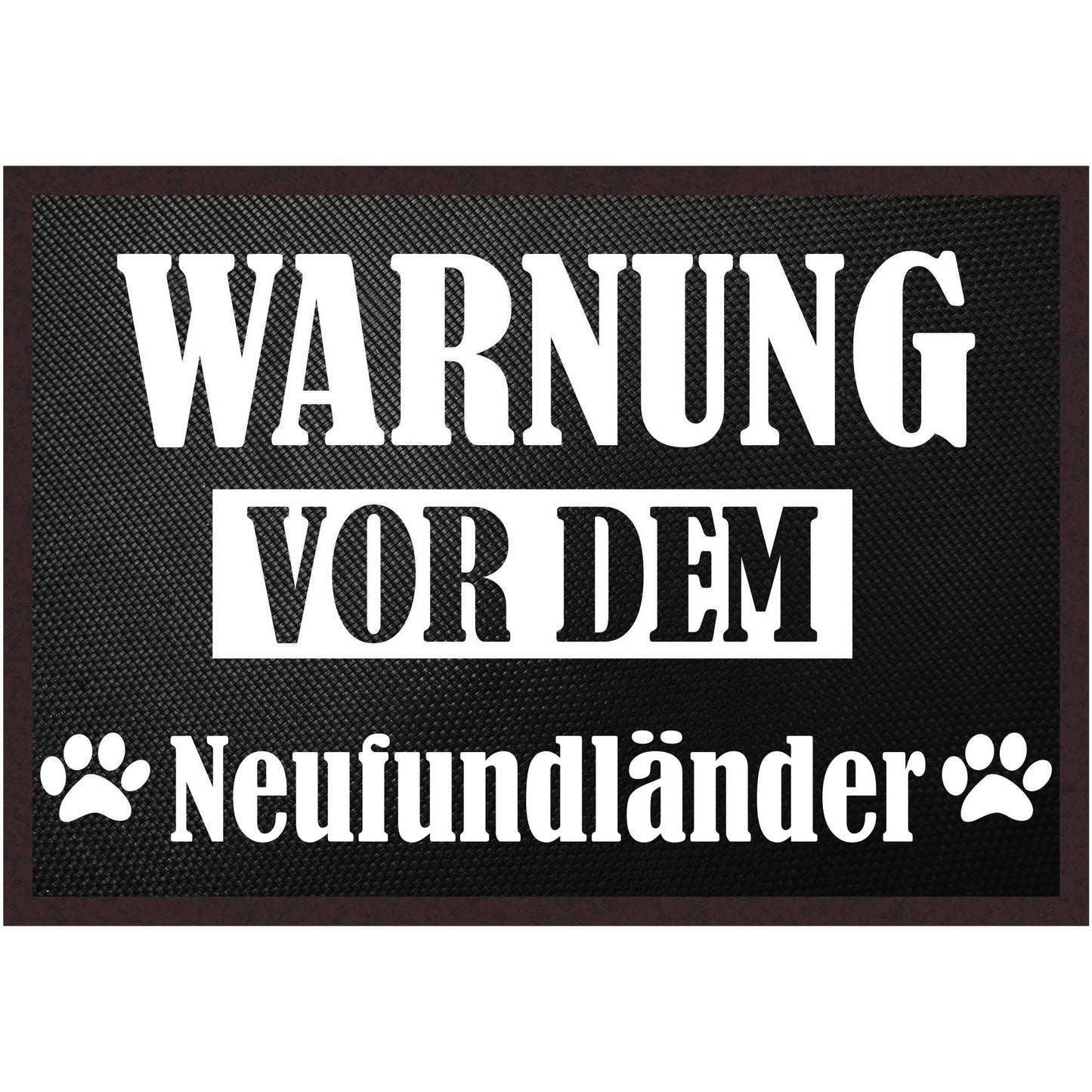 Fussmatte Hund - Neufundländer - 50x35 cm mit lustigem Spruch