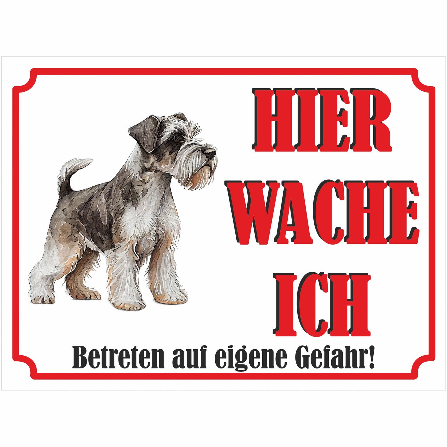 Schnauzer - Schild bedruckt - Hier wache ich - Aluverbundplatte Edelstahl Look