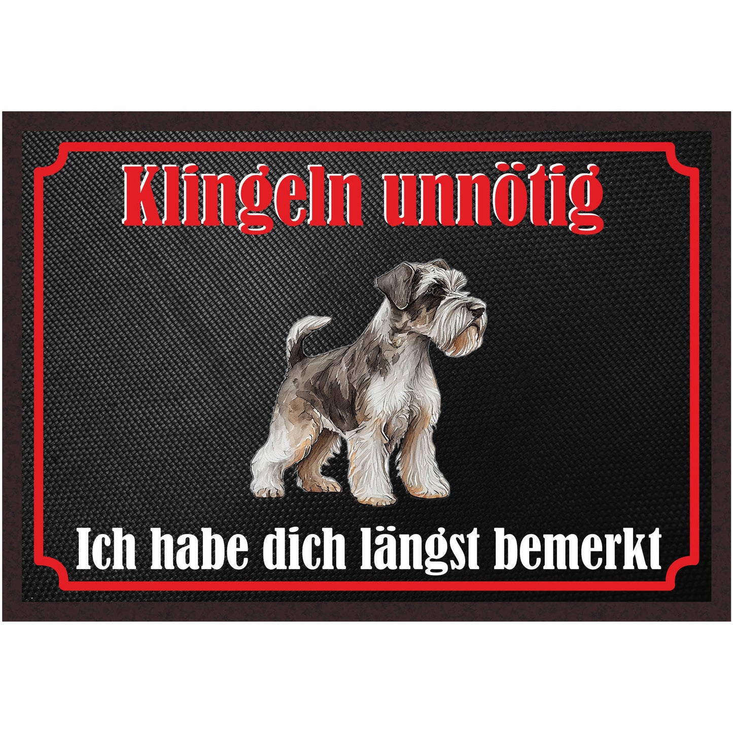 Fussmatte Hund - Schnauzer - 50x35 cm mit lustigem Spruch