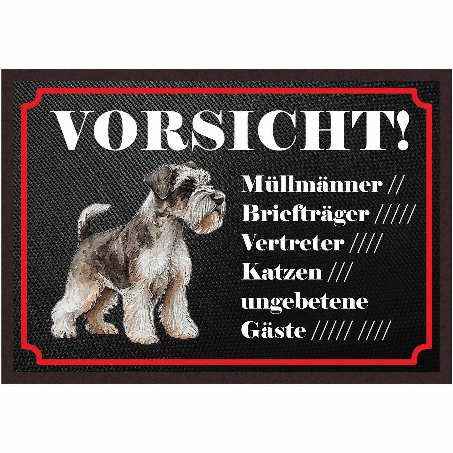 Fussmatte Hund - Schnauzer - 50x35 cm mit lustigem Spruch