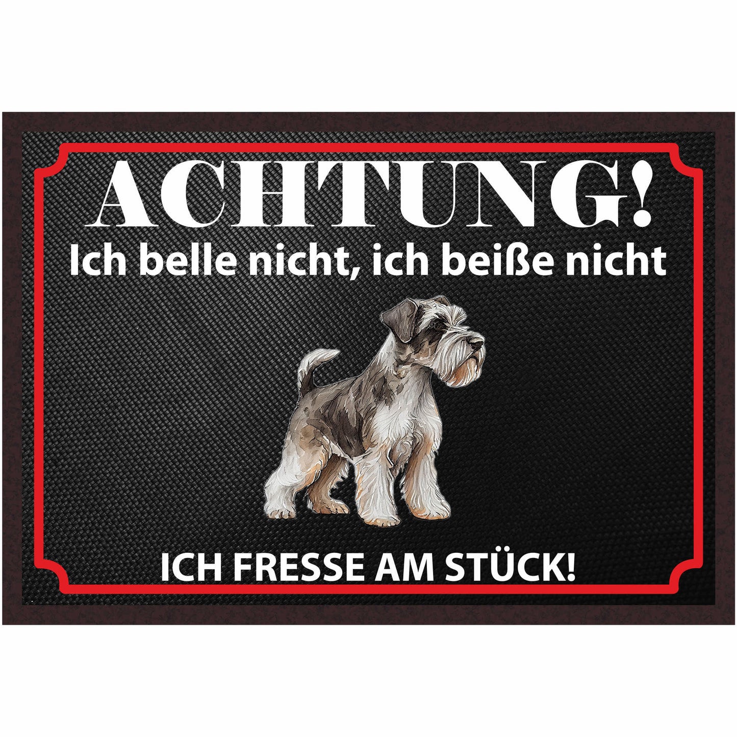 Fussmatte Hund - Schnauzer - 50x35 cm mit lustigem Spruch