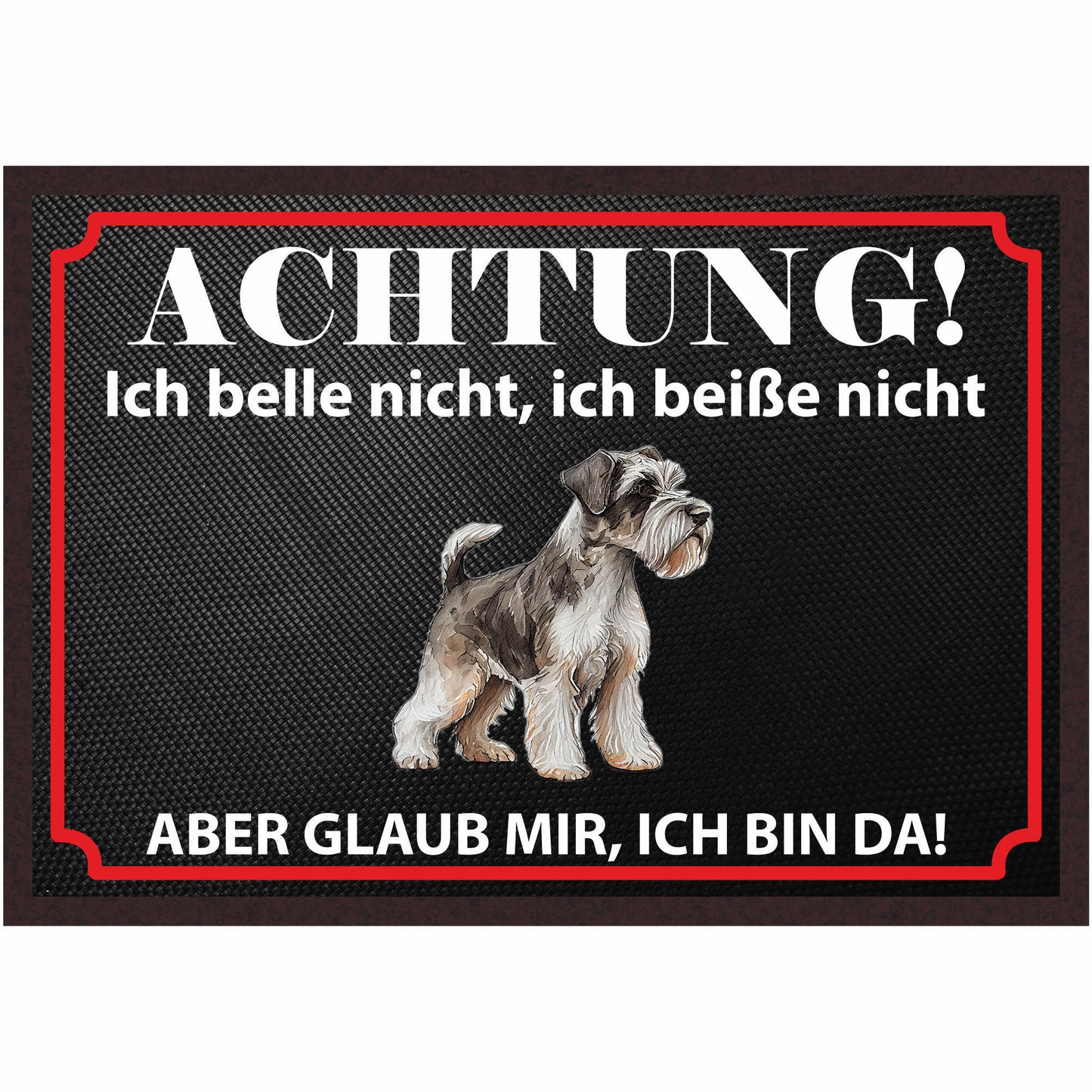 Fussmatte Hund - Schnauzer - 50x35 cm mit lustigem Spruch