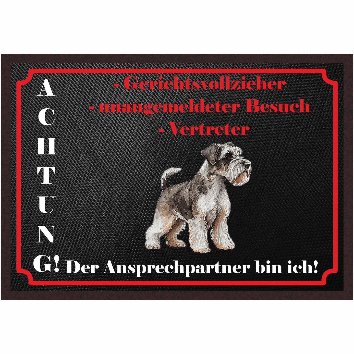 Fussmatte Hund - Schnauzer - 50x35 cm mit lustigem Spruch