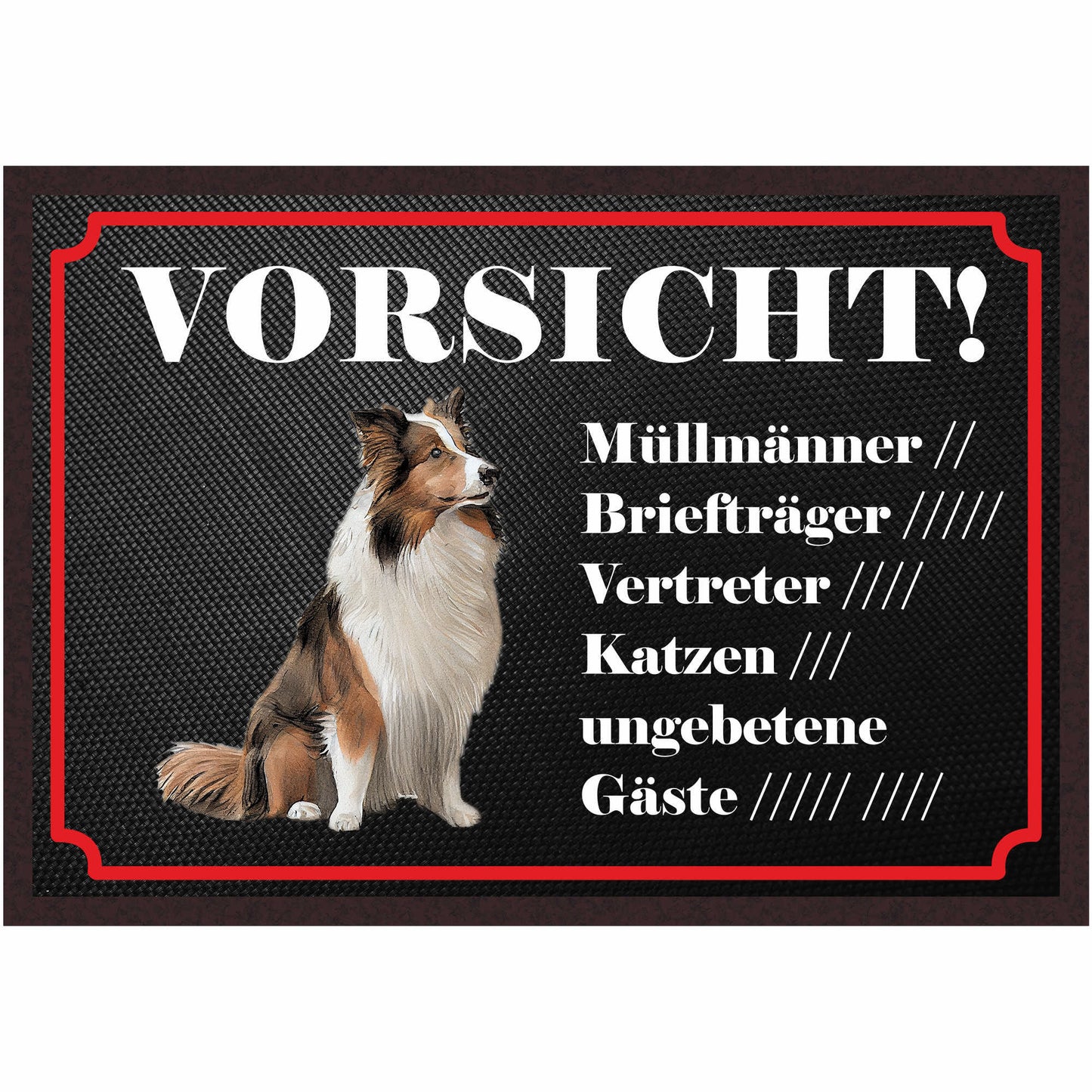 Fussmatte Hund - Shetland Schäferhund - 50x35 cm mit lustigem Spruch