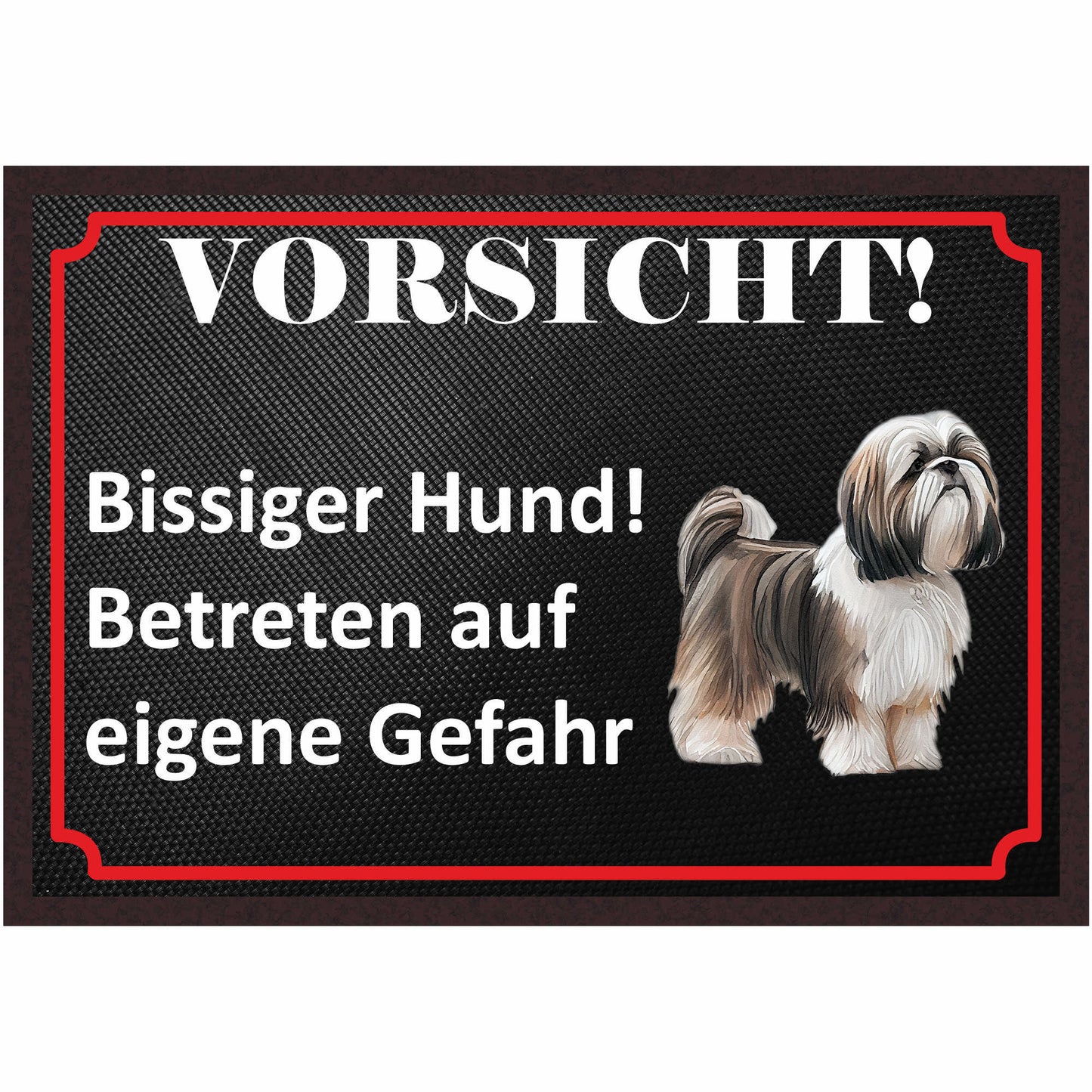 Fussmatte Hund - Shih Tzu - 50x35 cm mit lustigem Spruch