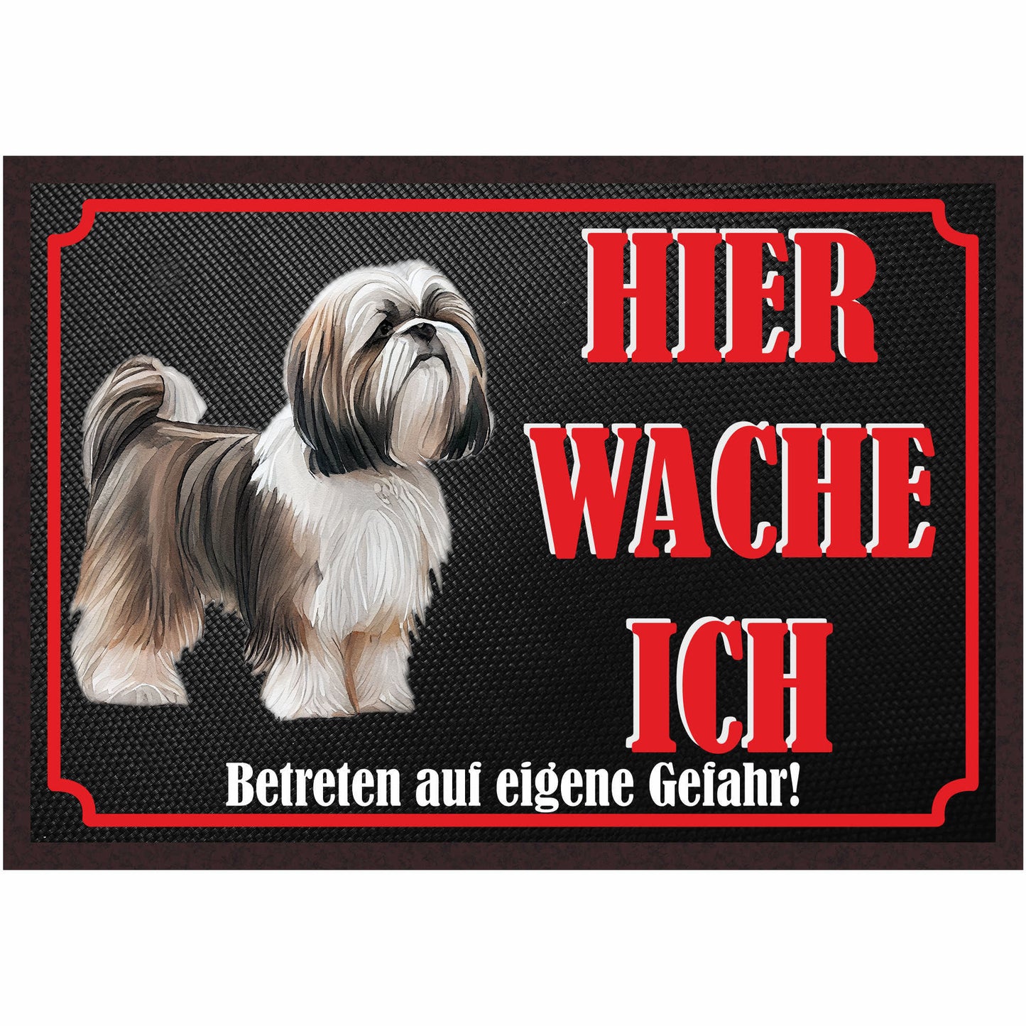 Fussmatte Hund - Shih Tzu - 50x35 cm mit lustigem Spruch