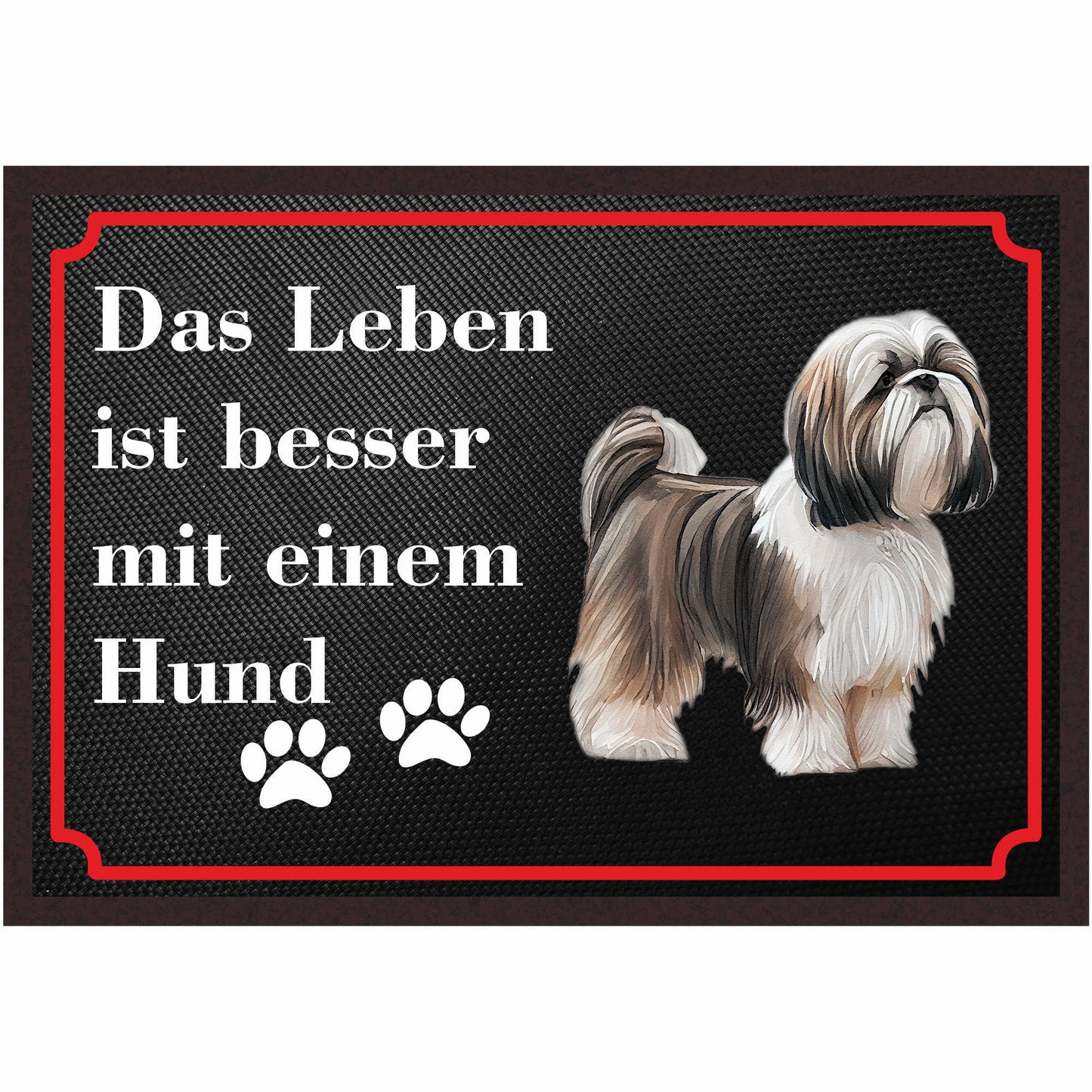 Fussmatte Hund - Shih Tzu - 50x35 cm mit lustigem Spruch