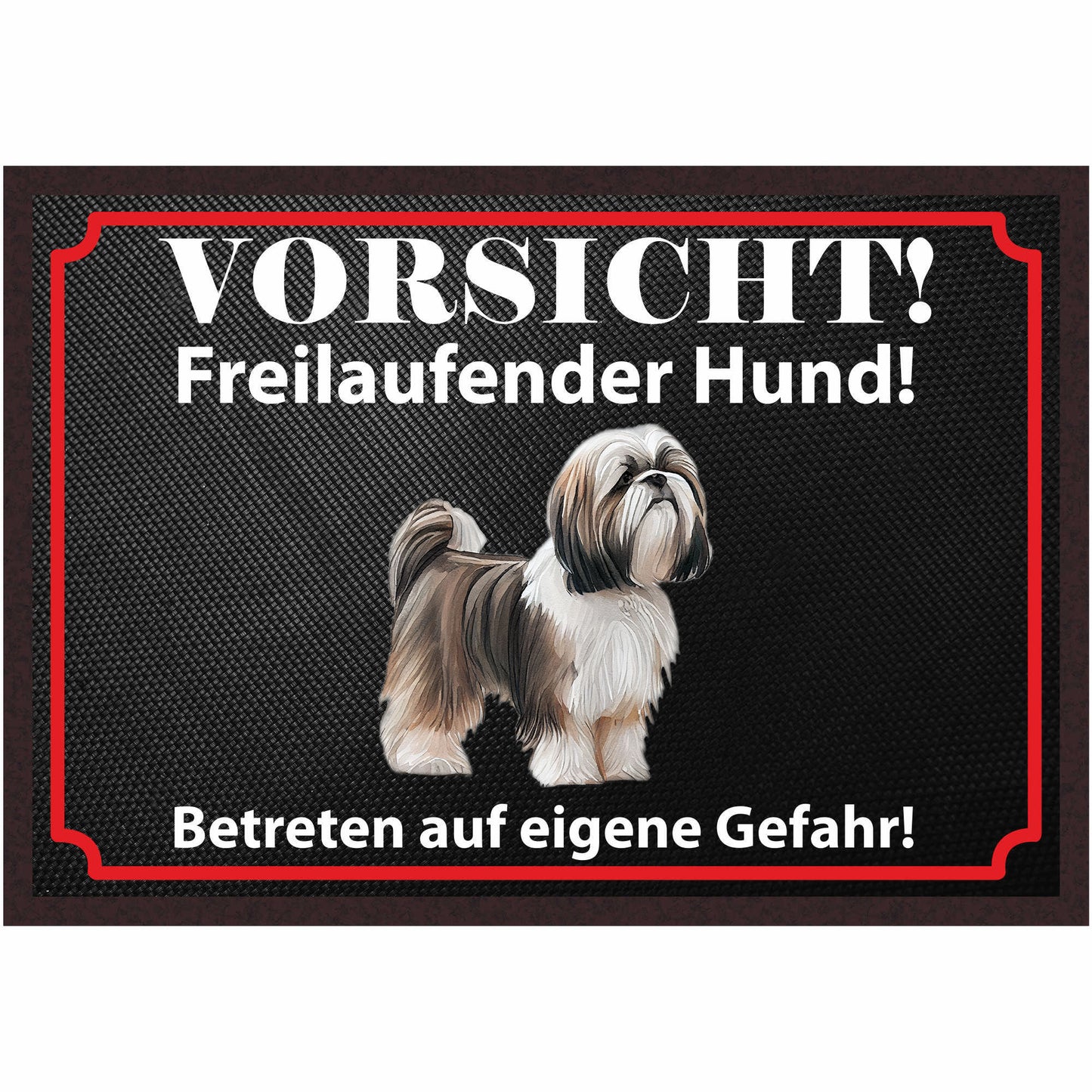 Fussmatte Hund - Shih Tzu - 50x35 cm mit lustigem Spruch