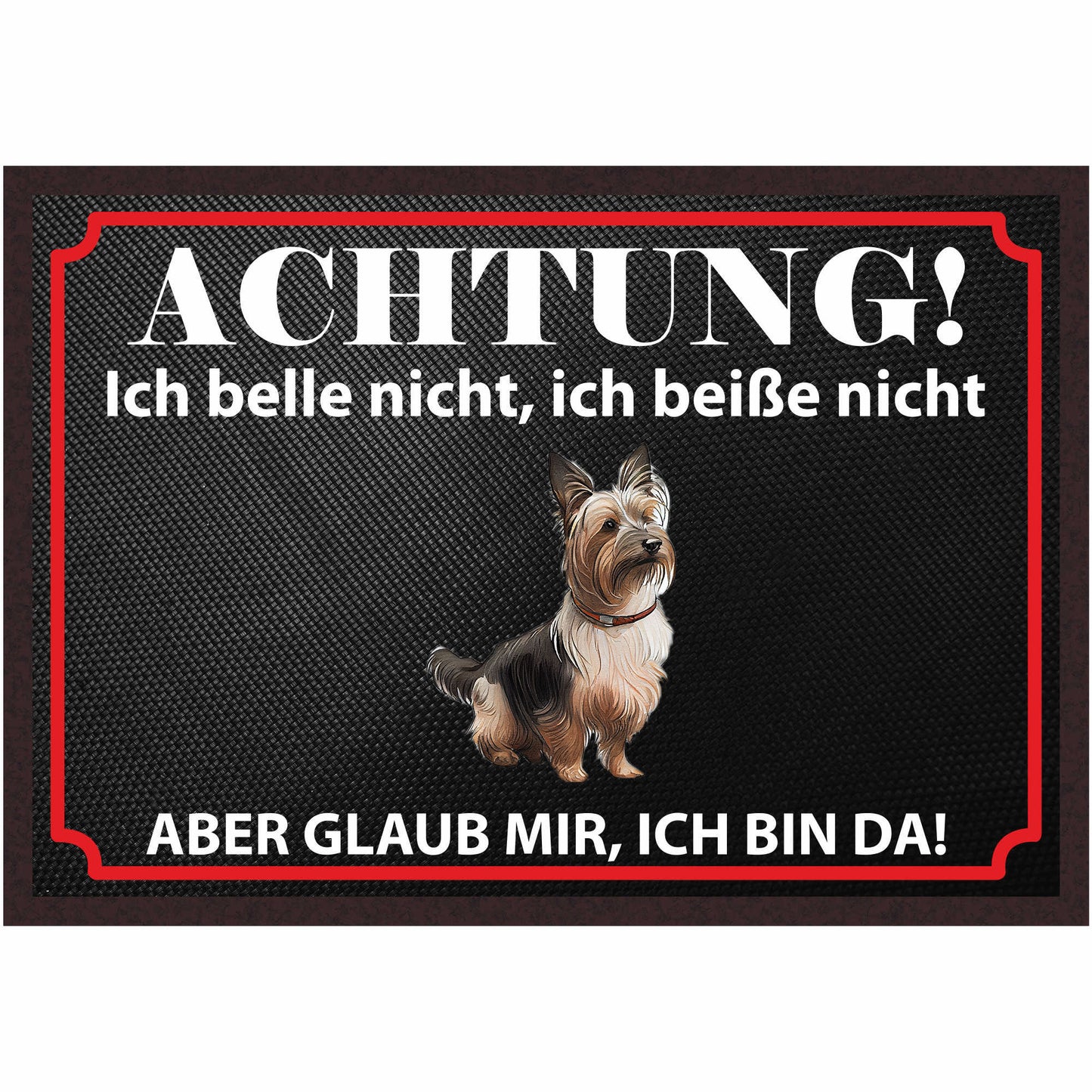 Fussmatte Hund - Yorkshire Terrier - 50x35 cm mit lustigem Spruch