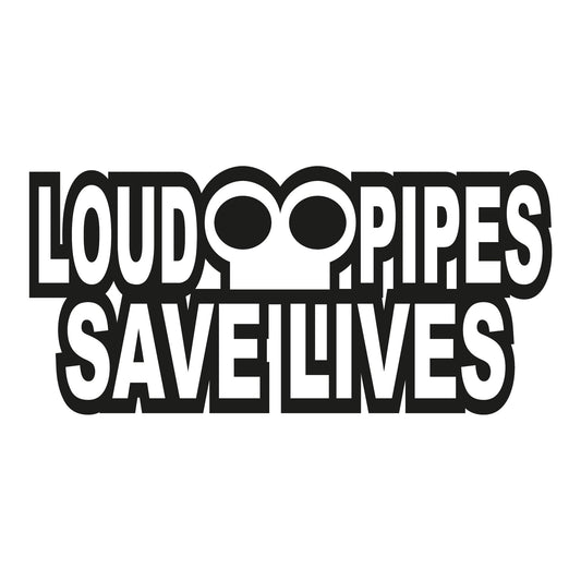 Autoaufkleber - loud pipes save lives - 210x100mm