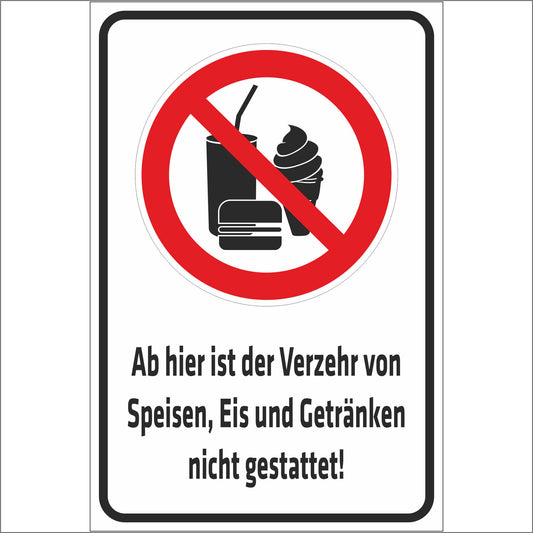 Schild - Verbotsschild  - Ab hier ist der Verzehr von Speisen Eis und Getränken nicht gestattet!