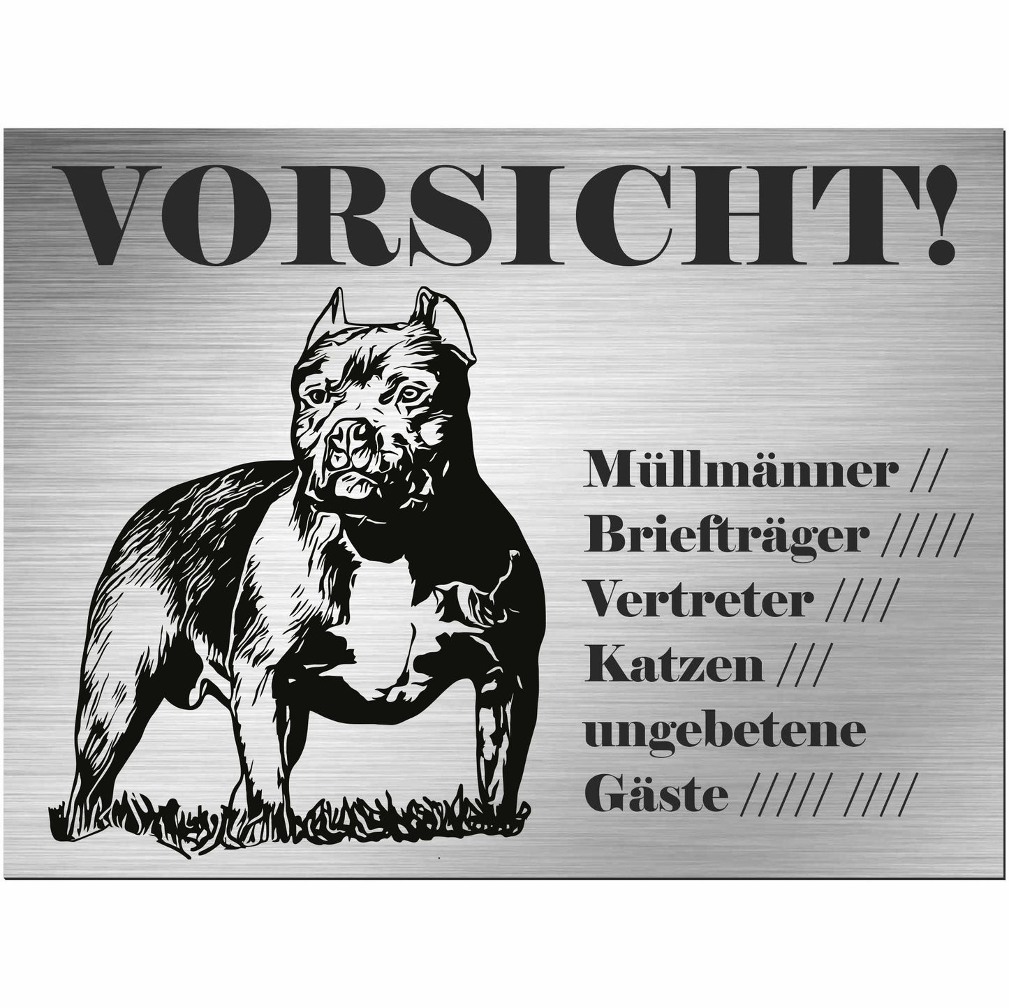 Pitbull - Schild bedruckt - Alu-Dibond Edelstahl Look