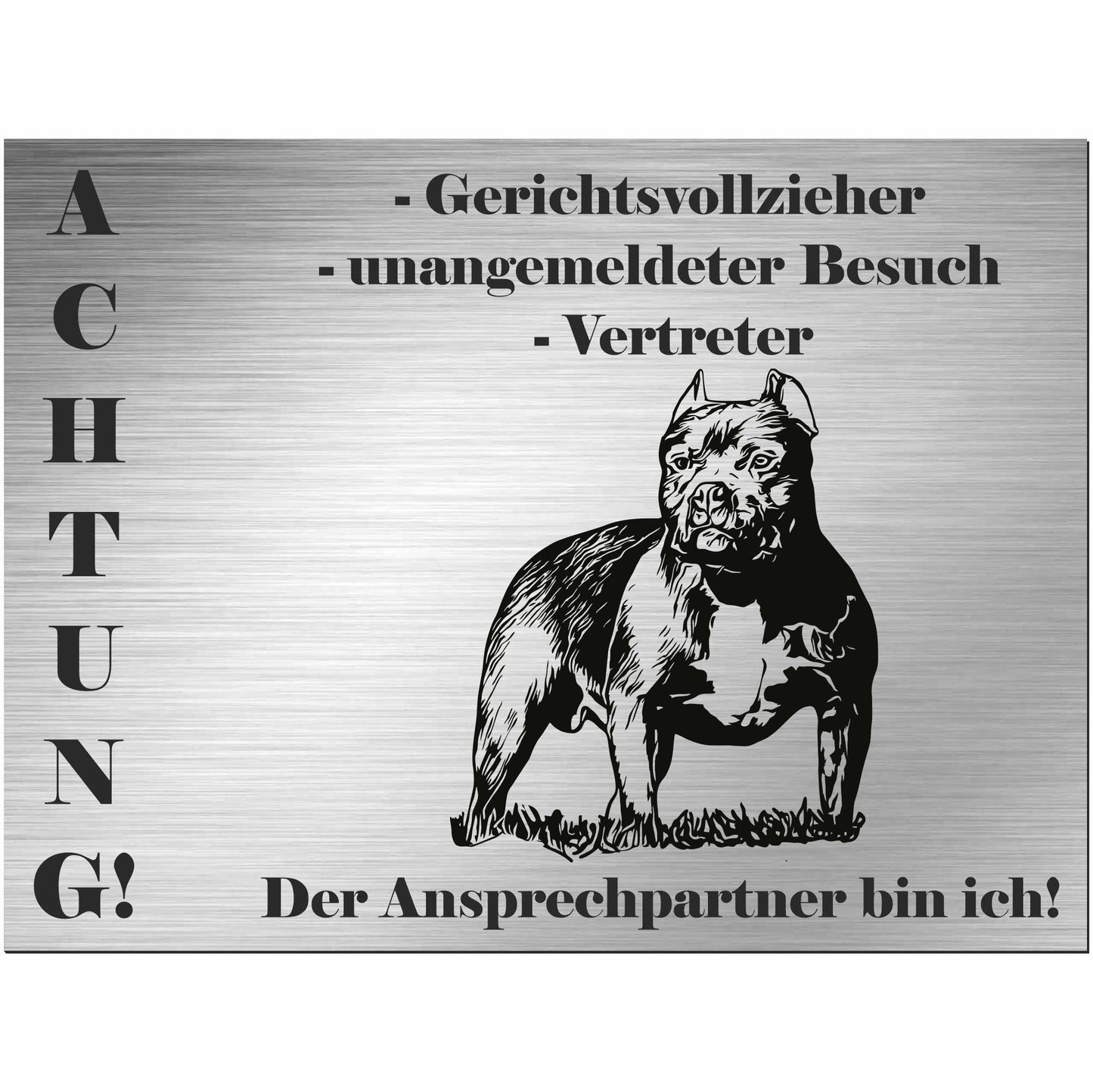 Pitbull - Schild bedruckt - Alu-Dibond Edelstahl Look