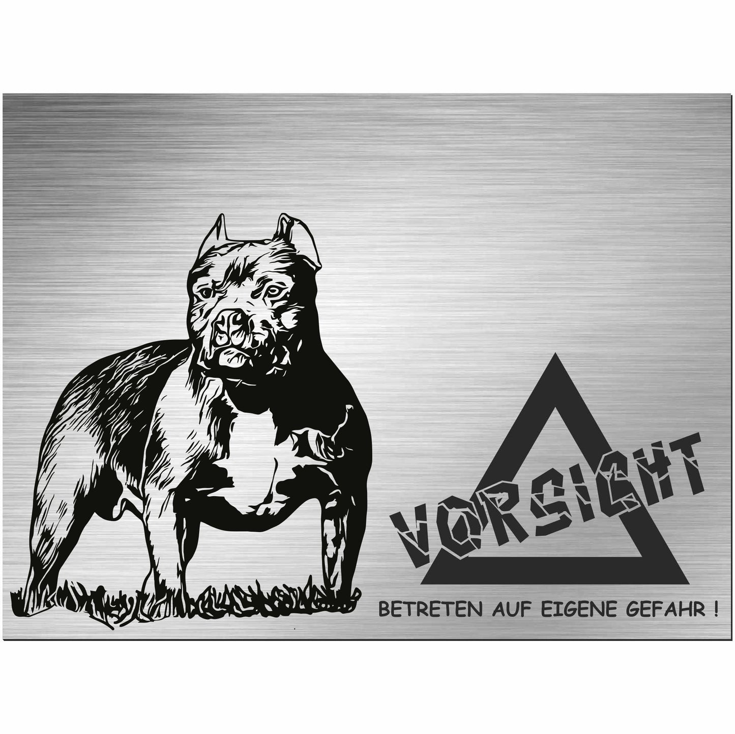 Pitbull - Schild bedruckt - Alu-Dibond Edelstahl Look