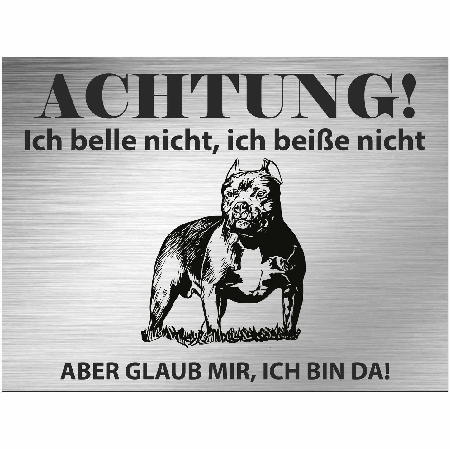 Pitbull - Schild bedruckt - Alu-Dibond Edelstahl Look